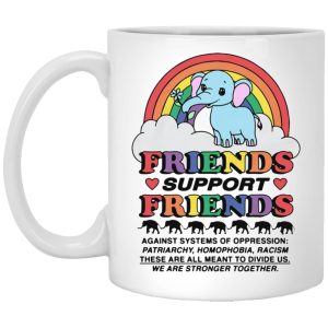 Friends Support Friends Mugs 1