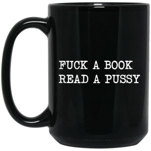 Fuck A Book Read A Pussy Mugs 2