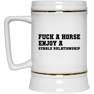 Fuck A Horse Enjoy A Stable Relationship Mugs 3