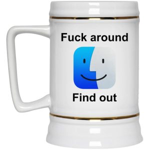 Fuck Around Find Out Mugs 3