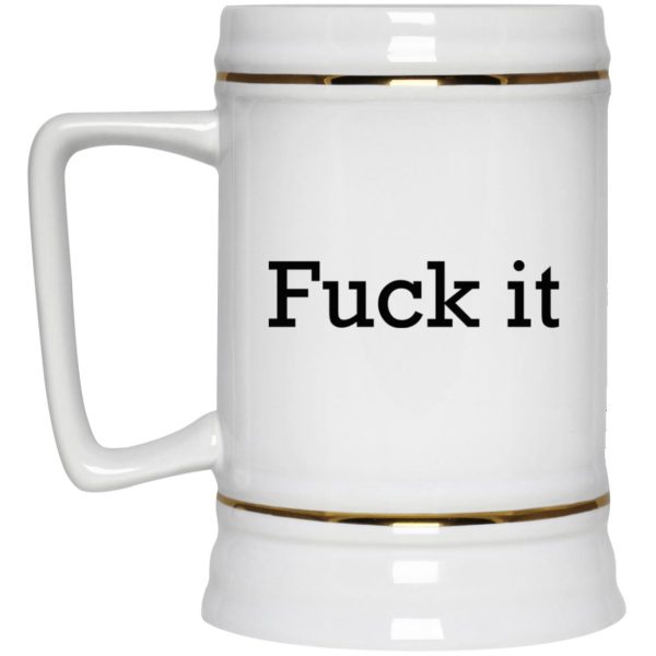 Fuck It Mugs