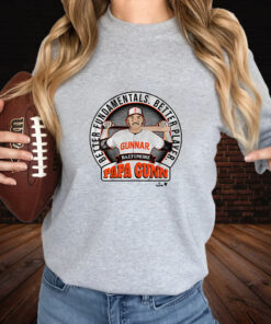 GUNNAR HENDERSON BETTER FUNDAMENTALS BETTER PLAYER PAPA GUNN T SHIRT 2