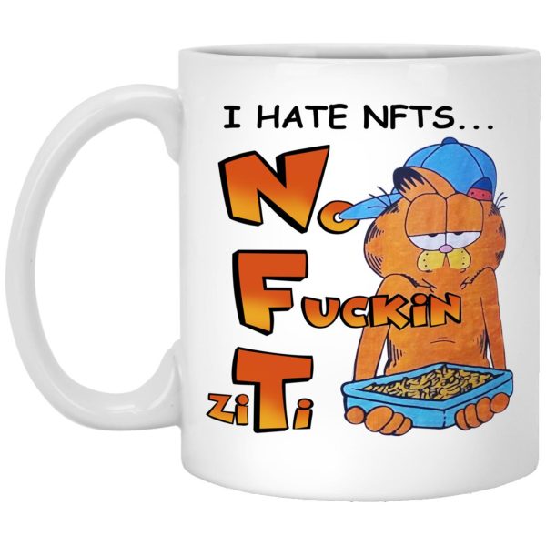 Garfield I Hate NFTs No Fuckin Ziti Mugs