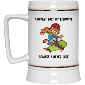 Garfield I Haven't Lost My Virginity Because I Never Lose Mugs 3