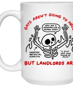 Gays Arent Going To The Hell But Landlords Are Mugs 2