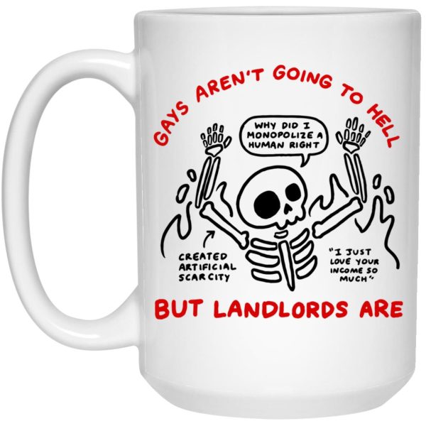 Gays Aren’t Going To The Hell But Landlords Are Mugs