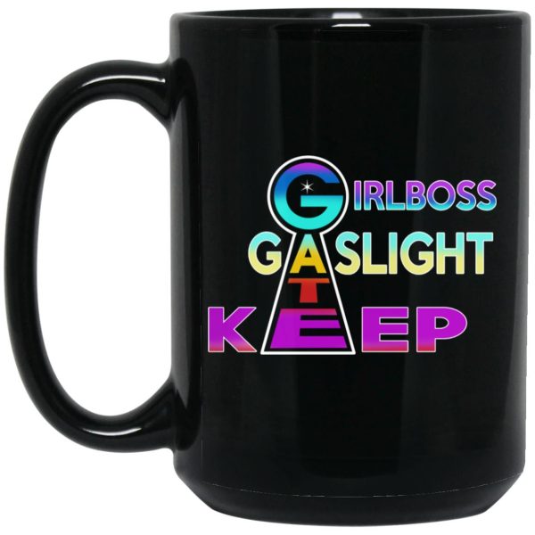 Girlboss Gatekeep Gaslight Mugs