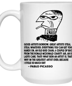 Good Artists Borrow Great Artists Steal Mugs 1 Good Artists Borrow Great Artists Steal Mugs 2