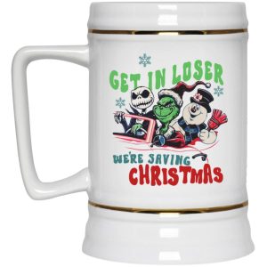 Grinch Jack Skellington Snowman Get In Loser Were Saving Christmas Mugs 3