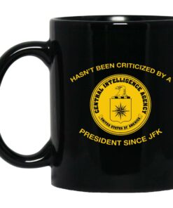 Hasnt Been Criticized By A President Since JFK Mugs 1