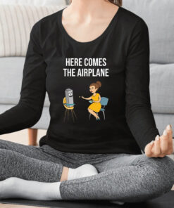 Here Comes The Airplane Shirts 1