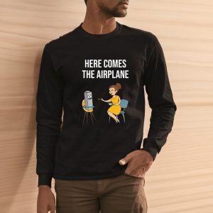 Here Comes The Airplane Shirts 2