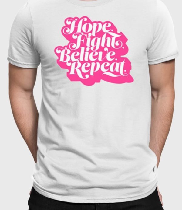 Hope Fight Believe Repeat Script T-Shirt