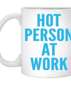 Hot Person At Work Mugs 1