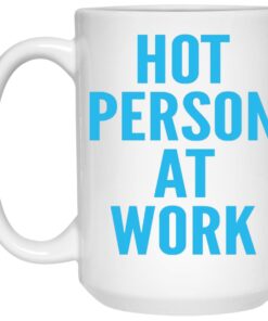 Hot Person At Work Mugs 2
