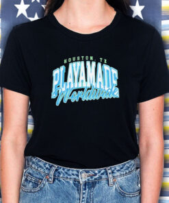 Houston Tx Playamafe Worldwide T-Shirt 1 Houston Tx Playamafe Worldwide T Shirt 2