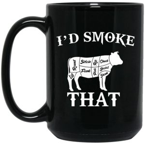 I'd Smoke That Mugs 2