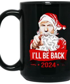 I’ll Be Back 2024 Santa Mugs 1 I'll Be Back 2024 Santa Mugs 2