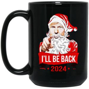 I'll Be Back 2024 Santa Mugs 2