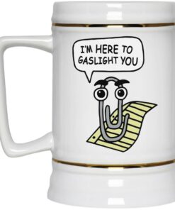 I'm Here To Gaslight You Mugs 3