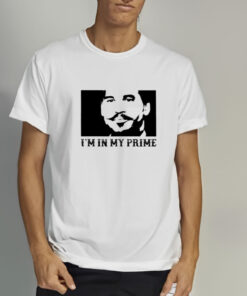 I’m In My Prime T-Shirt 1 I'm In My Prime T Shirt 2