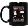 I’m Not Tachy OK That’s A-FIB Christmas Mugs