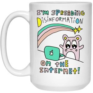 I'm Spreading Disinformation On The Internet Mugs 2