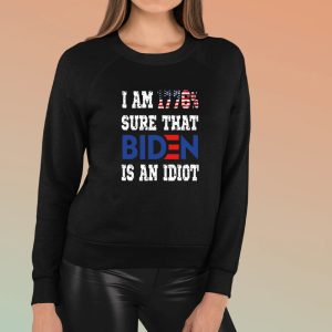 I Am 1776 Sure That Biden Is An Idiot Shirt Merican Af-Unisex T-Shirt