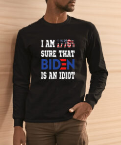 I Am 1776 Sure That Biden Is An Idiot Shirt Unisex T Shirt 2