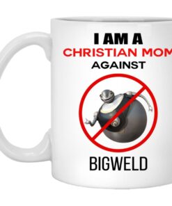 I Am A Christian Mom Against Bigweld Mugs 1