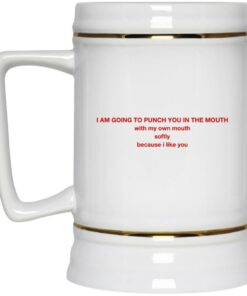 I Am Going To Punch You In The Mouth Mugs 2 I Am Going To Punch You In The Mouth Mugs 3