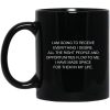 I Am Going To Receive Everything I Desire Mugs