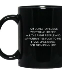 I Am Going To Receive Everything I Desire Mugs 1