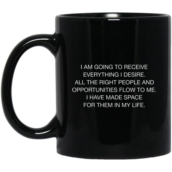 I Am Going To Receive Everything I Desire Mugs