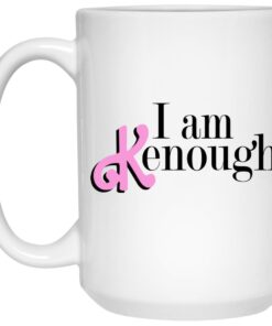 I Am Kenough Ken Enough Mug Barbie 3