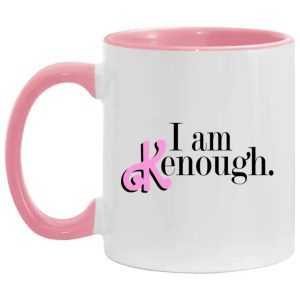 I Am Kenough Ken Enough Mug Barbie 5