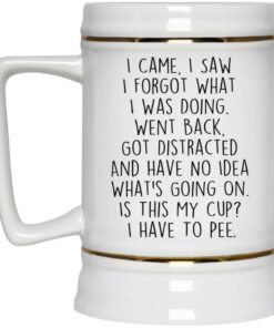 I Came I Saw I Forgot What I Was Doing Mug 3 I Came I Saw I Forgot What I Was Doing Mug 4