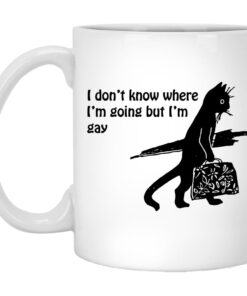 I Don't Know Where I'm Going But I'm Gay Mugs 1