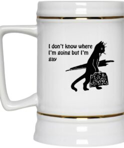 I Don’t Know Where I’m Going But I’m Gay Mugs 2 I Don't Know Where I'm Going But I'm Gay Mugs 3