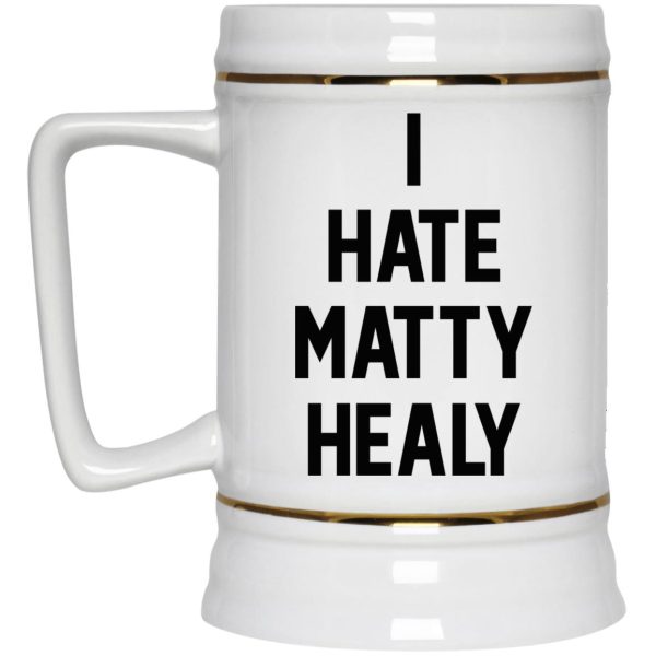 I Hate Matty Healy Mugs