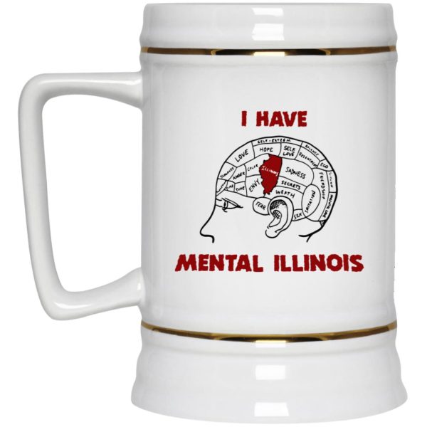 I Have Mental Illinois Mugs