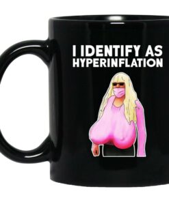 I Identify As Hyperinflation Mugs 1
