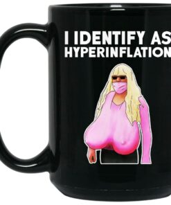 I Identify As Hyperinflation Mugs 1 I Identify As Hyperinflation Mugs 2