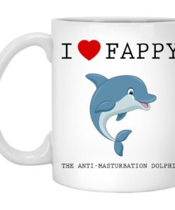 I Love Fappy The Anti Masturbation Dolphin Mugs 1