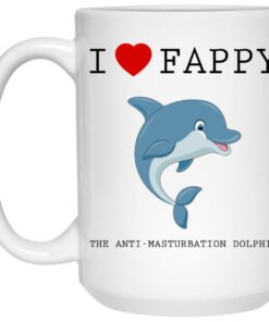 I Love Fappy The Anti Masturbation Dolphin Mugs 2