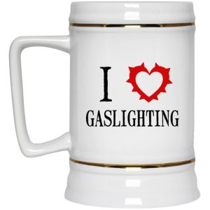 I Love Gaslighting Mugs 3