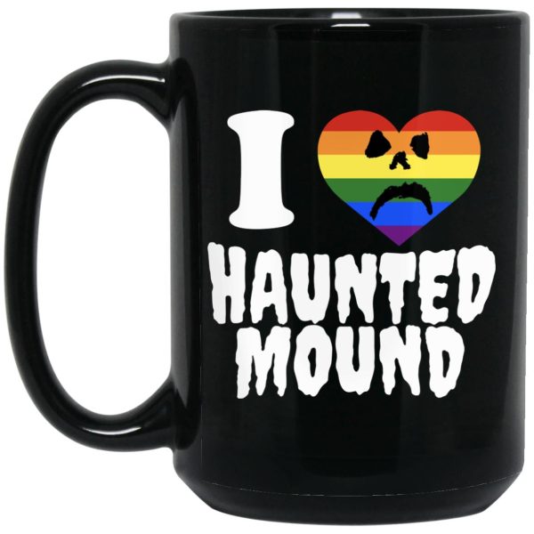 I Love Haunted Mound Mugs