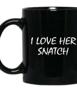 I Love Her Snatch Mugs 1
