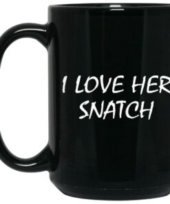I Love Her Snatch Mugs 2
