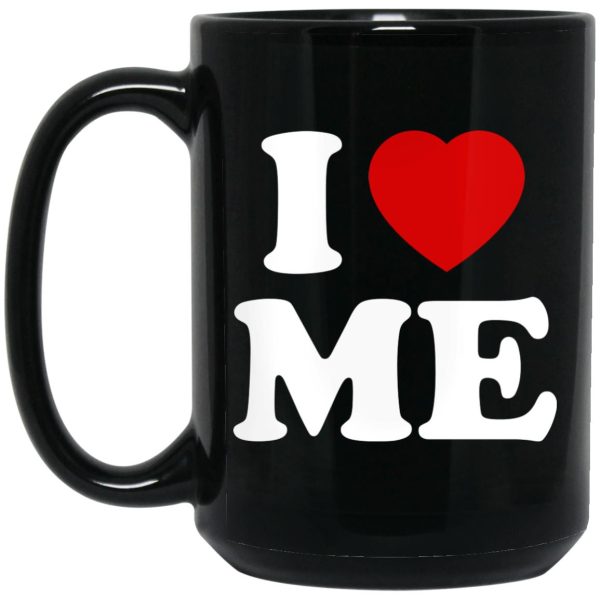 I Love Me Mugs